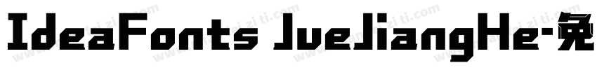 IdeaFonts JueJiangHe字体转换